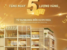 Quà tặng hấp dẫn tháng 8! Tặng ngay 5cây vàng SJC (400triệu) khi mua nhà phố Soho - The Global City